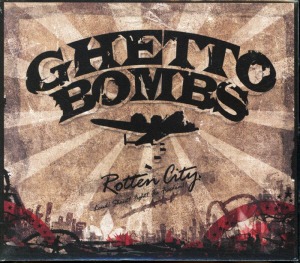 게토밤즈(Ghettobombs) / 1집-Rotten City (DIGI-PAK)
