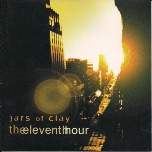 Jars Of Clay / The Eleventh Hour