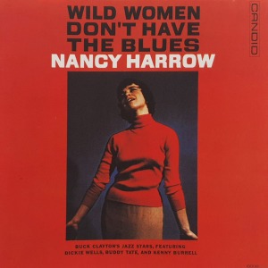 Nancy Harrow / Wild Women Don&#039;t Have The Blues (미개봉)