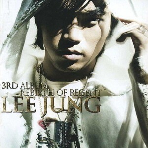 이정(Lee Jung) / 3집-Rebirth Of Regent (미개봉)
