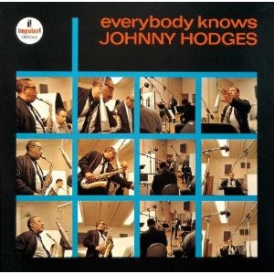 Johnny Hodges / Everybody Knows Johnny Hodges