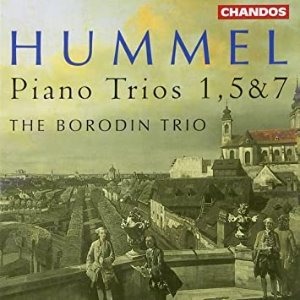 Borodin Trio / Hummel : Piano Trios No.1 Op.12, No.5 Op.83, No.7 Op.96