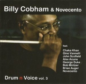 Billy Cobham &amp; Novecento / Drum N Voice Vol. 3