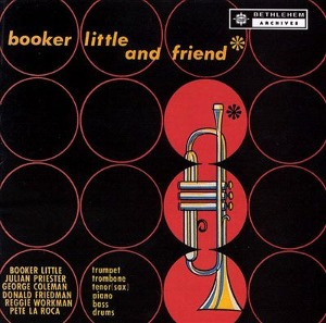 Booker Little / Booker Little And Friend