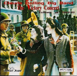 Claude Bolling Big Band / The Victory Concert: Echoes Of 1944-45