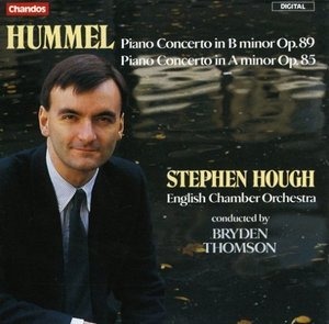 Stephen Hough / Bryden Thomson / Hummel : Piano Concerto Op.89 &amp; 85