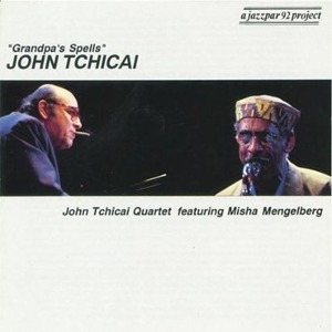 John Tchicai Quartet Featuring Misha Mengelberg / Grandpa&#039;s Spells