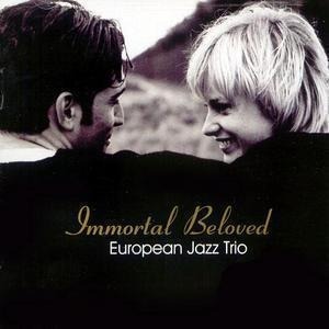 European Jazz Trio / Immortal Beloved