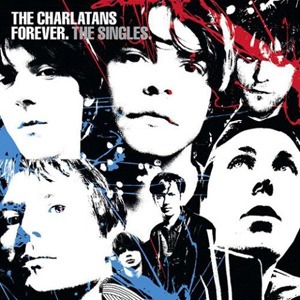 The Charlatans / Forever. The Singles. (SPECIAL EDITION)
