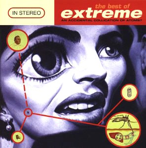 Extreme / The Best Of - An Accidental Collision Of Atome?