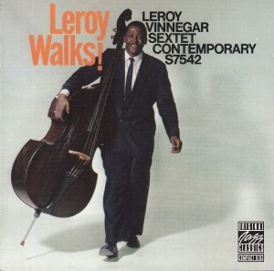 Leroy Vinnegar Sextet / Leroy Walks!