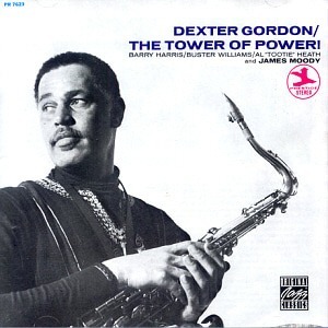 Dexter Gordon / The Tower Of Power
