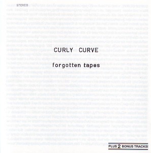 Curly Curve / Forgotten Tapes