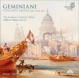 Andrew Manze / Geminiani: Concerti Grossi After Corelli Op.5 (2CD)