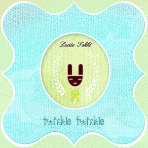 루싸이트 토끼(Lucite Tokki) / Twinkle Twinkle (DIGI-PAK)