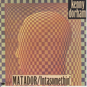 Kenny Dorham / Matador / Inta Somethin&#039;