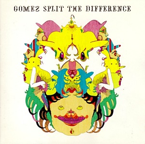 Gomez / Split The Difference