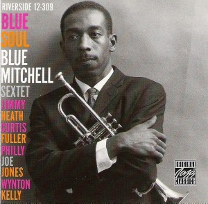 Blue Mitchell Sextet / Blue Soul