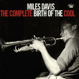 Miles Davis / The Complete Birth Of The Cool