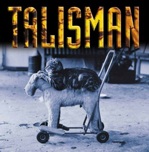 Talisman / Cats And Dogs