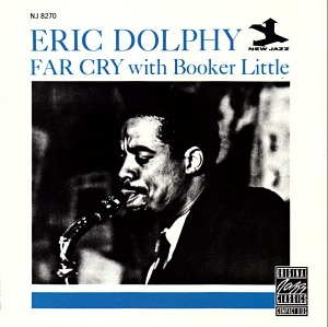 Eric Dolphy With Booker Little / Far Cry