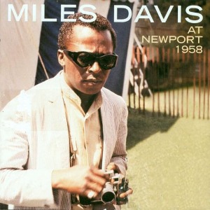 Miles Davis / At Newport 1958 (REMASTERED)