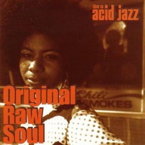 V.A. / This Is Acid Jazz: Original Raw Soul