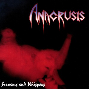 Anacrusis / Screams And Whispers