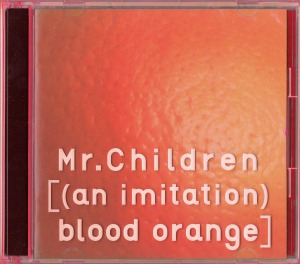 Mr.Children / An Imitation) Blood Orange (CD+DVD, LIMITED EDITION)