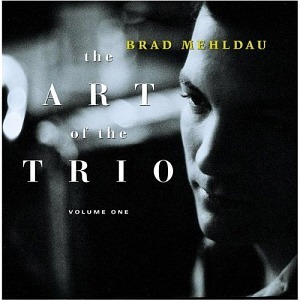 Brad Mehldau / Art Of The Trio Vol.1