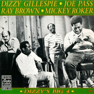 Dizzy Gillespie, Joe Pass, Ray Brown, Mickey Roker / Dizzy&#039;s Big 4
