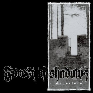 Forest Of Shadows / Departure