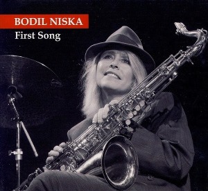 Bodil Niska / First Song (DIGI-PAK)