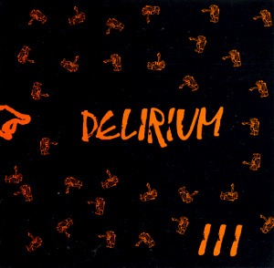 Delirium / III (Viaggio Negli Arcipelaghi Del Tempo)