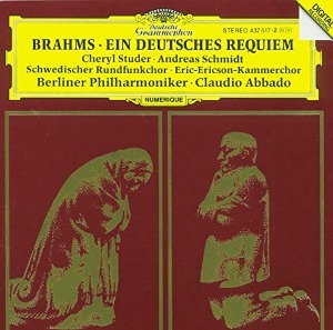 Claudio Abbado / Brahms : Ein Deutsches Requiem