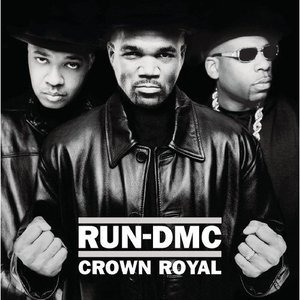 Run DMC / Crown Royal