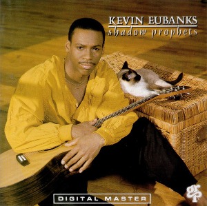 Kevin Eubanks / Shadow Prophets
