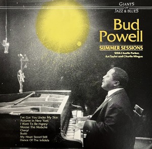 Bud Powell / Summer Sessions