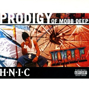 Prodigy Of Mobb Deep / H.N.I.C