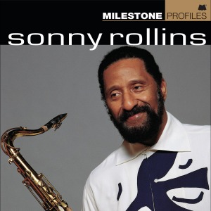 Sonny Rollins / Milestone Profiles