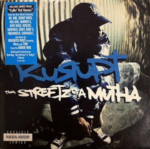 Kurupt / Tha Streetz Iz A Mutha
