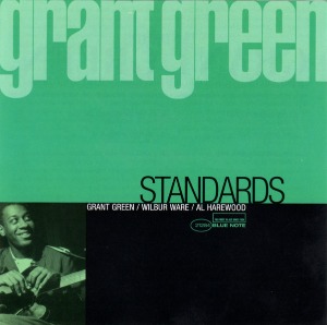 Grant Green / Standards