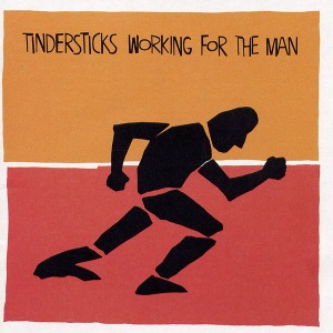 Tindersticks / Working For The Man (2CD, LIMITED EDITION)