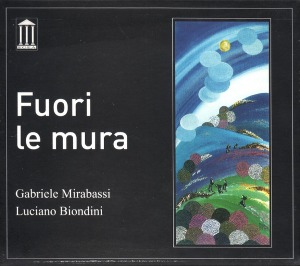 Gabriele Mirabassi, Luciano Biondini / Fuori Le Mura