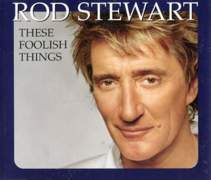 Rod Stewart / These Foolish Things (SINGLE, 홍보용)