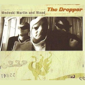 Medeski, Martin &amp; Wood / The Dropper (DIGI-PAK)