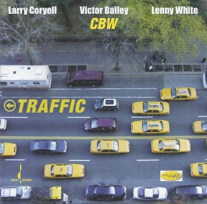 Larry Coryell, Victor Bailey, Lenny White / Traffic (SACD Hybrid)