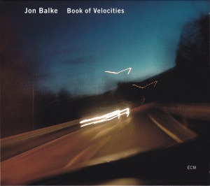 Jon Balke / Book Of Velocities