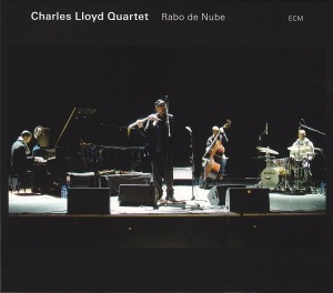Charles Lloyd Quartet / Rabo De Nube