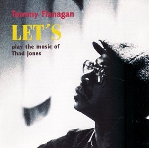 Tommy Flanagan / Let&#039;s Play The Music Of Thad Jones (홍보용)